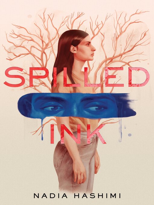 Title details for Spilled Ink by Nadia Hashimi - Available